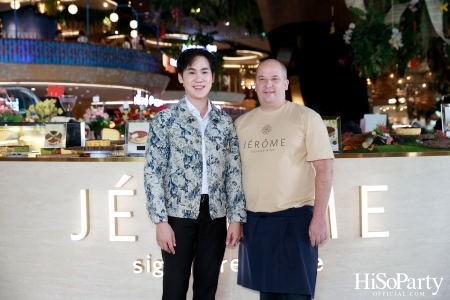 งานเปิดตัว Jérôme Cheesecake Flagship Store แห่งแรกนอกญี่ปุ่น ณ ICONSIAM