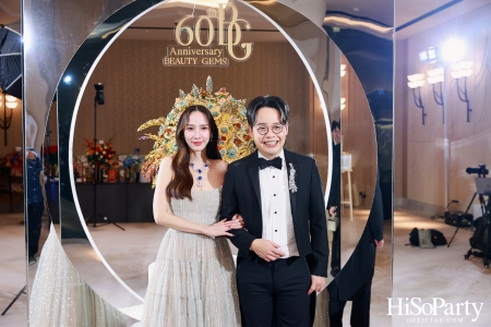 BEAUTY GEMS 60th Anniversary High Jewelry บิวตี้ เจมส์ ฉลองครบรอบ 60 ปี เครื่องประดับอัญมณีแบรนด์ไทยที่ครองใจคนทั่วโลก