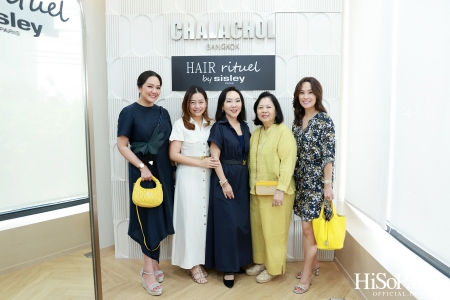 Hair Rituel by Sisley เวิร์กชอปดูแลเส้นผมประหนึ่งการปรนนิบัติผิวพรรณ เพื่อผมสวยดูมีชีวิตชีวา