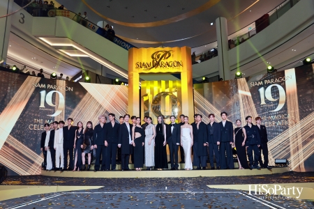 SIAM PARAGON 19TH ANNIVERSARY: THE MAGICAL CELEBRATION