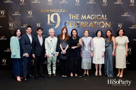 SIAM PARAGON 19TH ANNIVERSARY: THE MAGICAL CELEBRATION