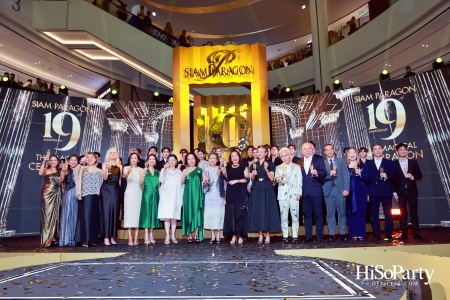 SIAM PARAGON 19TH ANNIVERSARY: THE MAGICAL CELEBRATION