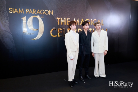 SIAM PARAGON 19TH ANNIVERSARY: THE MAGICAL CELEBRATION