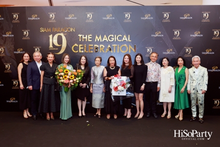 SIAM PARAGON 19TH ANNIVERSARY: THE MAGICAL CELEBRATION