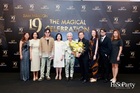 SIAM PARAGON 19TH ANNIVERSARY: THE MAGICAL CELEBRATION