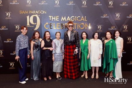 SIAM PARAGON 19TH ANNIVERSARY: THE MAGICAL CELEBRATION