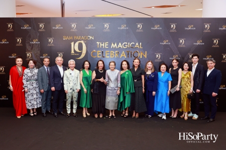 SIAM PARAGON 19TH ANNIVERSARY: THE MAGICAL CELEBRATION