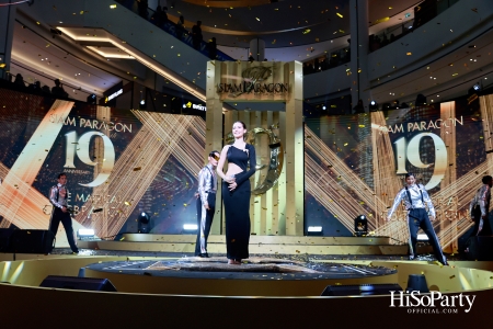 SIAM PARAGON 19TH ANNIVERSARY: THE MAGICAL CELEBRATION