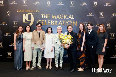 SIAM PARAGON 19TH ANNIVERSARY: THE MAGICAL CELEBRATION