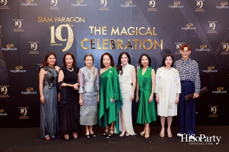 SIAM PARAGON 19TH ANNIVERSARY: THE MAGICAL CELEBRATION