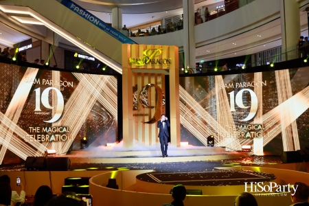 SIAM PARAGON 19TH ANNIVERSARY: THE MAGICAL CELEBRATION