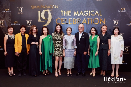 SIAM PARAGON 19TH ANNIVERSARY: THE MAGICAL CELEBRATION