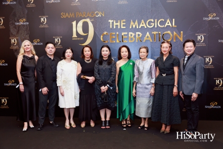 SIAM PARAGON 19TH ANNIVERSARY: THE MAGICAL CELEBRATION