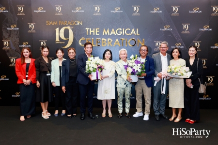 SIAM PARAGON 19TH ANNIVERSARY: THE MAGICAL CELEBRATION