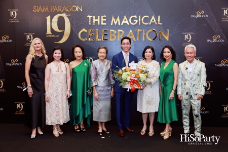 SIAM PARAGON 19TH ANNIVERSARY: THE MAGICAL CELEBRATION