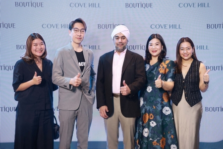 งานเปิดตัว ‘COVE HILL’ ไลฟ์สไตล์ รีเทล คอมมูนิตี้มอลล์ แห่งใหม่ ย่านเจริญกรุง 