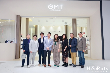 งานเปิดร้าน GMT Watch Maison ศูนย์ดูแลรักษานาฬิกาที่มีมาตราฐานรับรองโดยแบรนด์นาฬิกาชั้นนำ