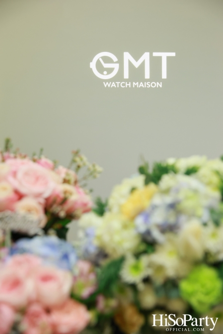 งานเปิดร้าน GMT Watch Maison ศูนย์ดูแลรักษานาฬิกาที่มีมาตราฐานรับรองโดยแบรนด์นาฬิกาชั้นนำ