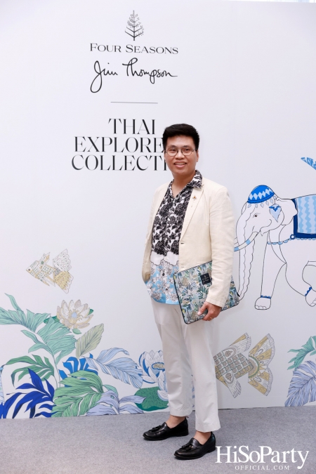 โฟร์ซีซั่นส์ ประเทศไทย ร่วมกับ จิม ทอมป์สัน เผยโฉม The Thai Explorer’s Collection