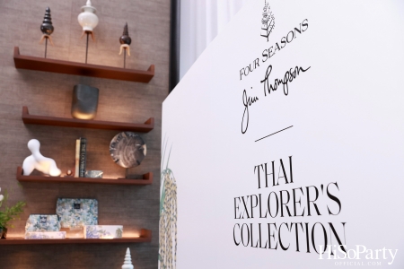 โฟร์ซีซั่นส์ ประเทศไทย ร่วมกับ จิม ทอมป์สัน เผยโฉม The Thai Explorer’s Collection