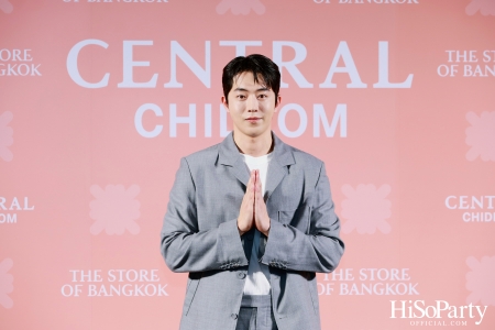 งานฉลองเปิดห้างเซ็นทรัลชิดลมโฉมใหม่ในรอบ 50 ปี ‘THE STORE OF BANGKOK’ ห้างลักชัวรีระดับเวิลด์คลาสแห่งใหม่ใจกลางกรุงเทพ 