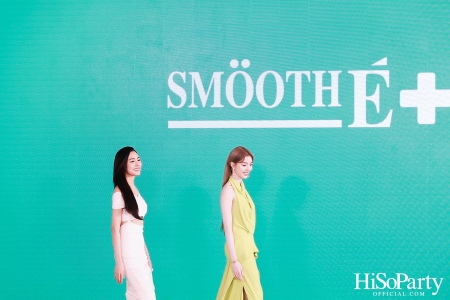 Meet New Face of Smooth E เผยโฉมนวัตกรรมผลิตภัณฑ์เพื่อผิวบอบบางครั้งใหญ่ในรอบ 3 ทศวรรษ พร้อมเปิดตัวพรีเซนเตอร์ใหม่สุดปัง