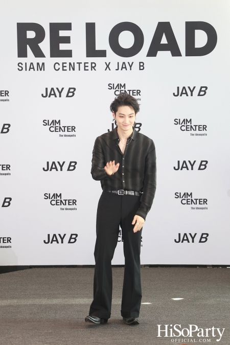 งานแถลงข่าว ‘Siam Center X JAY B The 2nd Exhibition in Bangkok: RE LOAD’ 