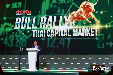 Dinner Talk CHAT with TONY: BULL RALLY of THAI CAPITAL MARKET