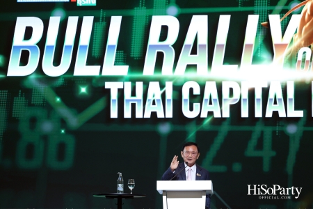 Dinner Talk CHAT with TONY: BULL RALLY of THAI CAPITAL MARKET