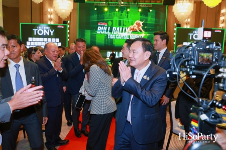 Dinner Talk CHAT with TONY: BULL RALLY of THAI CAPITAL MARKET