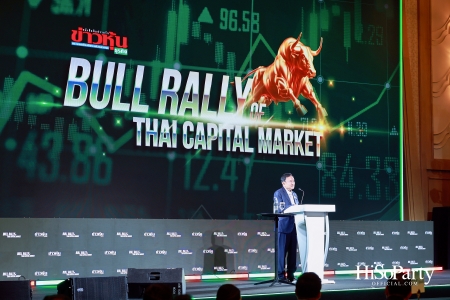 Dinner Talk CHAT with TONY: BULL RALLY of THAI CAPITAL MARKET