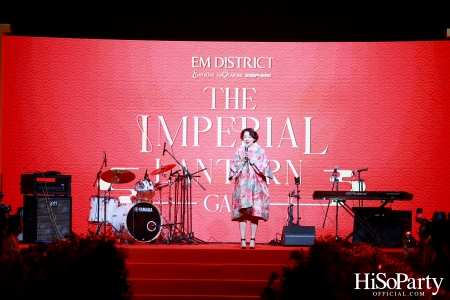 EM DISTRICT ฉลองค่ำคืนตรุษจีนสุดหรูในงาน ‘EM DISTRICT THE IMPERIAL LANTERN GALA DINNER’