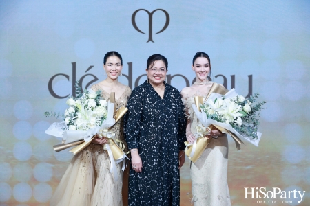 Clé de Peau Beauté The Story of Radiance ปรากฏการณ์ความงามเหนือระดับจาก Clé de Peau Beauté