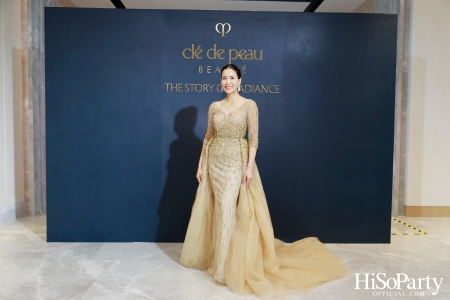 Clé de Peau Beauté The Story of Radiance ปรากฏการณ์ความงามเหนือระดับจาก Clé de Peau Beauté