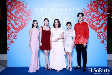 ONE BANGKOK จัดงาน ‘ONE DYNASTY’ Chinese New Year Celebration 2025 เฉลิมฉลองตรุษจีนครั้งยิ่งใหญ่ต้อนรับปีมะเส็ง