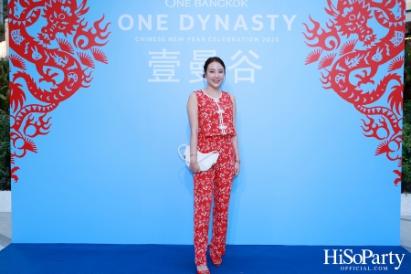 ONE BANGKOK จัดงาน ‘ONE DYNASTY’ Chinese New Year Celebration 2025 เฉลิมฉลองตรุษจีนครั้งยิ่งใหญ่ต้อนรับปีมะเส็ง