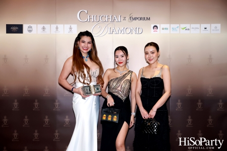 CHUCHAI DIAMOND x EMPORIUM