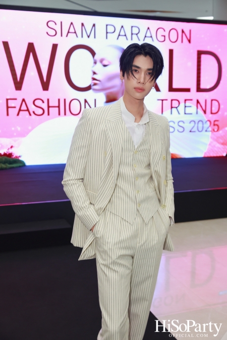 สยามพารากอน เนรมิตปรากฏการณ์แฟชั่นระดับโลก กับ ‘Siam Paragon World Fashion Trend Spring/Summer 2025’