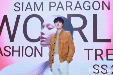 สยามพารากอน เนรมิตปรากฏการณ์แฟชั่นระดับโลก กับ ‘Siam Paragon World Fashion Trend Spring/Summer 2025’