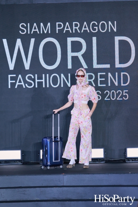 สยามพารากอน เนรมิตปรากฏการณ์แฟชั่นระดับโลก กับ ‘Siam Paragon World Fashion Trend Spring/Summer 2025’