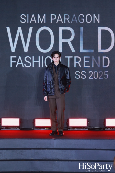 สยามพารากอน เนรมิตปรากฏการณ์แฟชั่นระดับโลก กับ ‘Siam Paragon World Fashion Trend Spring/Summer 2025’