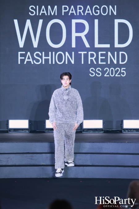 สยามพารากอน เนรมิตปรากฏการณ์แฟชั่นระดับโลก กับ ‘Siam Paragon World Fashion Trend Spring/Summer 2025’