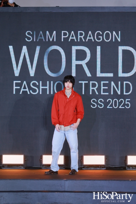 สยามพารากอน เนรมิตปรากฏการณ์แฟชั่นระดับโลก กับ ‘Siam Paragon World Fashion Trend Spring/Summer 2025’