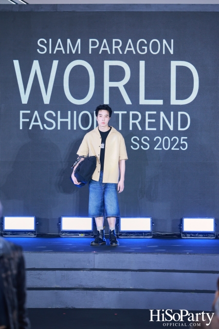 สยามพารากอน เนรมิตปรากฏการณ์แฟชั่นระดับโลก กับ ‘Siam Paragon World Fashion Trend Spring/Summer 2025’