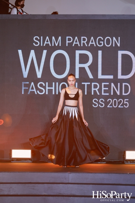 สยามพารากอน เนรมิตปรากฏการณ์แฟชั่นระดับโลก กับ ‘Siam Paragon World Fashion Trend Spring/Summer 2025’