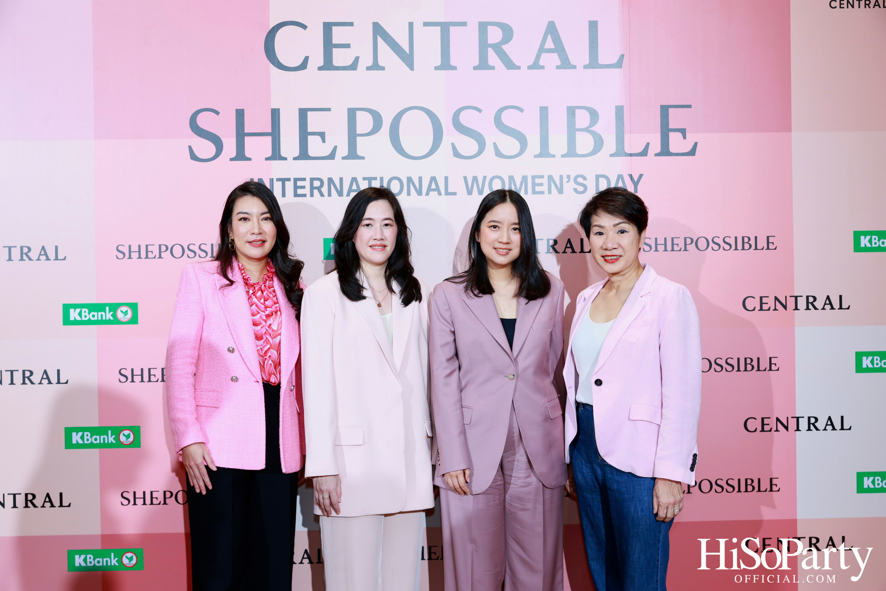ห้างเซ็นทรัล ในเครือเซ็นทรัล รีเทล ฉลองวันสตรีสากล สานต่อแคมเปญเพื่อผู้หญิง ‘SHEPOSSIBLE: WOMEN’S AGENDA’