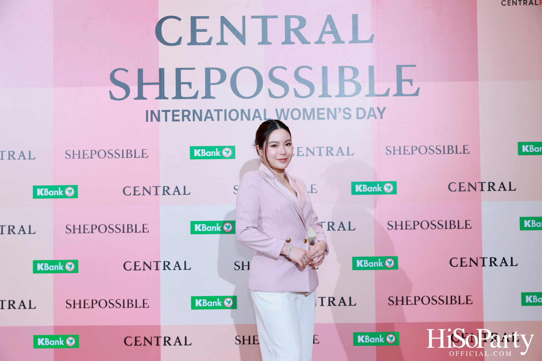 ห้างเซ็นทรัล ในเครือเซ็นทรัล รีเทล ฉลองวันสตรีสากล สานต่อแคมเปญเพื่อผู้หญิง ‘SHEPOSSIBLE: WOMEN’S AGENDA’