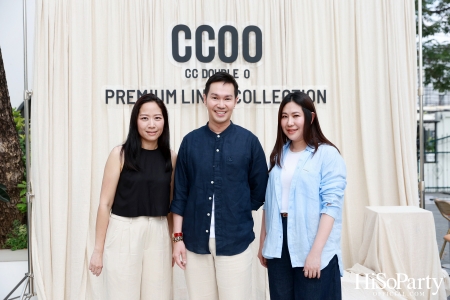 งานเปิดตัว CC DOUBLE O Premium LINEN Collection ต้อนรับซัมเมอร์ ด้วยดีไซน์เรียบง่ายและสัมผัสสุดเบาสบาย